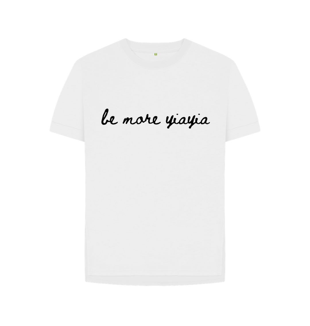 White be more yiayia t-shirt (womens)